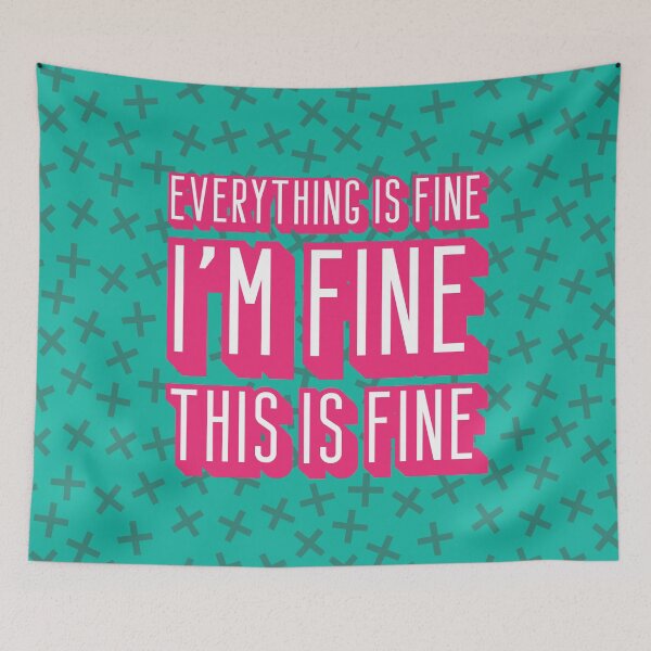 Item preview, Everything Is Fine Typography Design designed and sold by Moosley Studio.