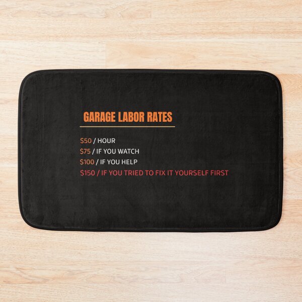 Item preview, Funny Garage Labor Rates Mechanic Shop Hourly Price designed and sold by CreativPlace.