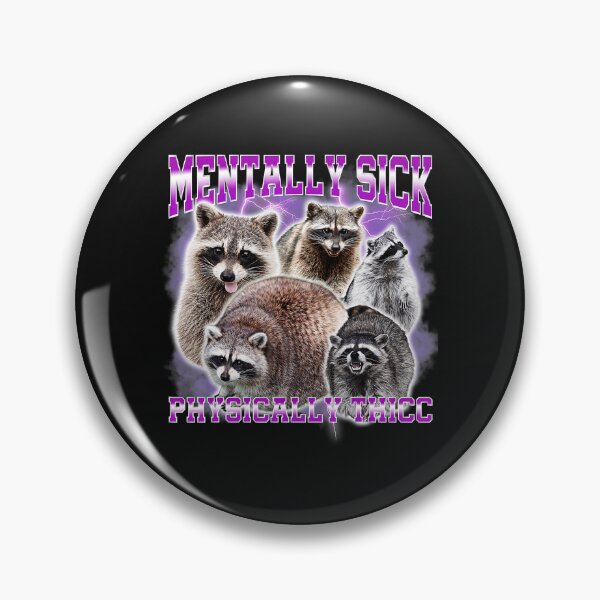 Item preview, Mentally Sick Physically Thick Funny Raccoon Meme Vintage designed and sold by Masonixem.
