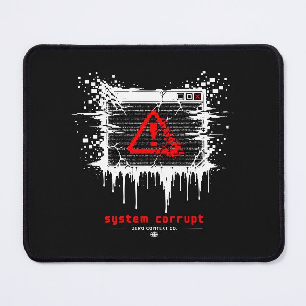Item preview, System Corrupt Glitch Art | Error Warning Cyberpunk Dark Humor T-Shirt designed and sold by ZeroContextCo.