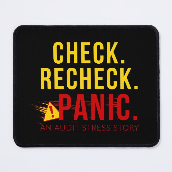 Item preview, Check Recheck Panic Funny Accounting Audit Humor Design designed and sold by FCA SIR MERCH .