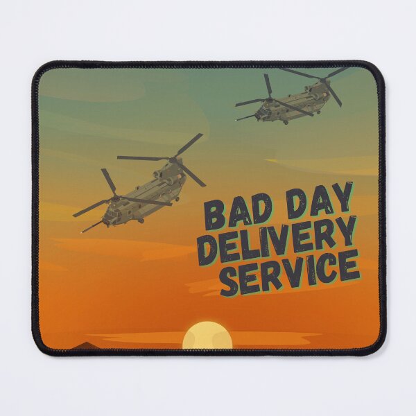 Item preview, Bad day delivery service, CH47  designed and sold by Taffs-Designs.