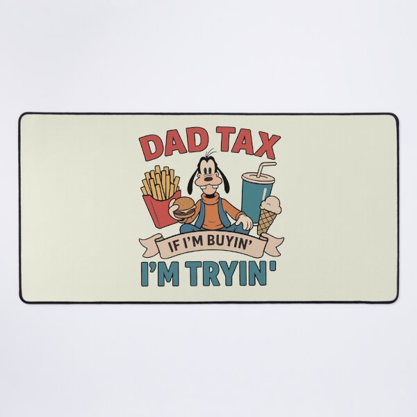 Item preview, Dad Tax Goofy, Funny Disney Dad designed and sold by SanipepaVase.