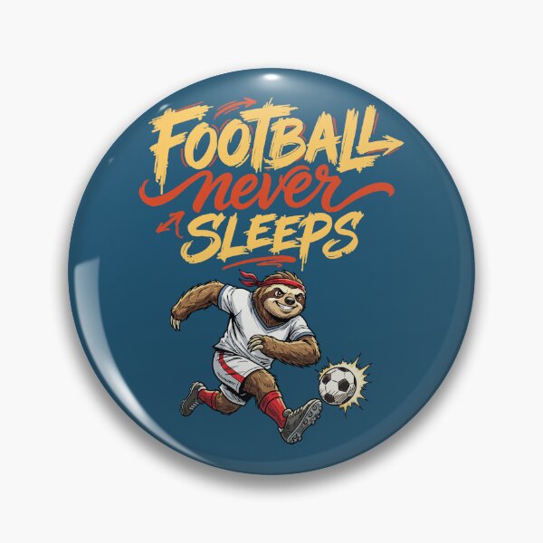 Item preview, Football Never Sleeps – Sloth Soccer Madness designed and sold by CARPIO Creations.