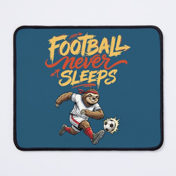Item preview, Football Never Sleeps – Sloth Soccer Madness designed and sold by CARPIO Creations.
