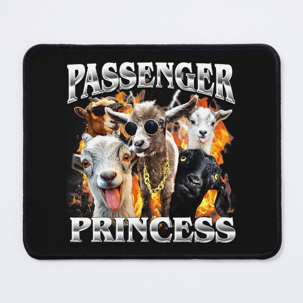 Item preview, Passenger Princess Funny Goat Meme Chaotic Farm Animal Humor designed and sold by Masonixem.