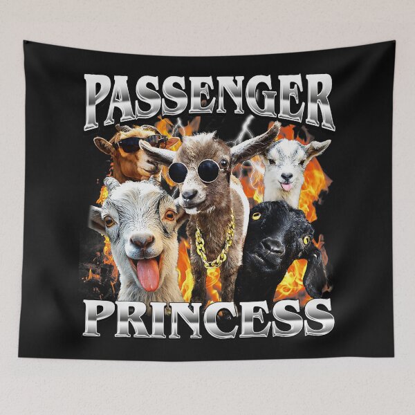 Item preview, Passenger Princess Funny Goat Meme Chaotic Farm Animal Humor designed and sold by Masonixem.