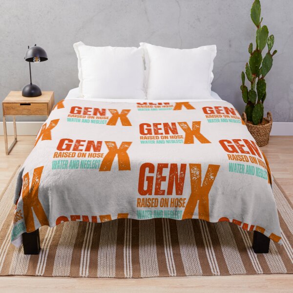 Item preview, Gen X ,raised on hose water and neglect designed and sold by erozzz.
