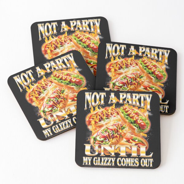 Item preview, Not A Party Until My Glizzy Comes Out Funny Hot Dog Meme designed and sold by Masonixem.