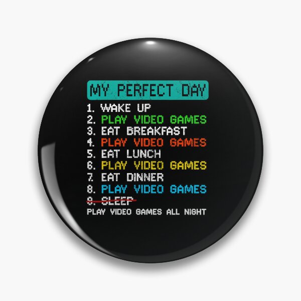 Item preview, My Perfect Day Funny Video Game Schedule for Dedicated Gamers designed and sold by FGTV2021.