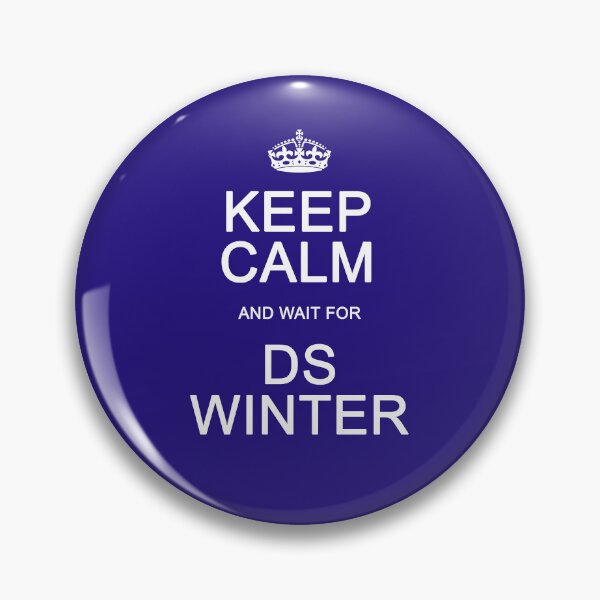 Item preview, Keep Calm and wait for DS Winter designed and sold by Normbot2000.