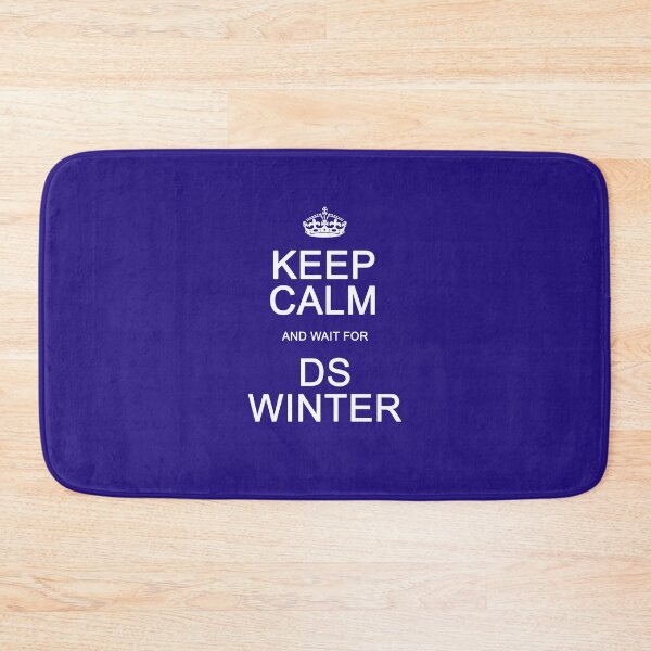 Item preview, Keep Calm and wait for DS Winter designed and sold by Normbot2000.