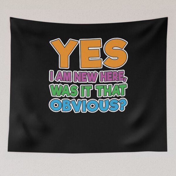 Item preview, Yes I am New Here Is It Obvious Back to School Class designed and sold by KNUXX Shop.