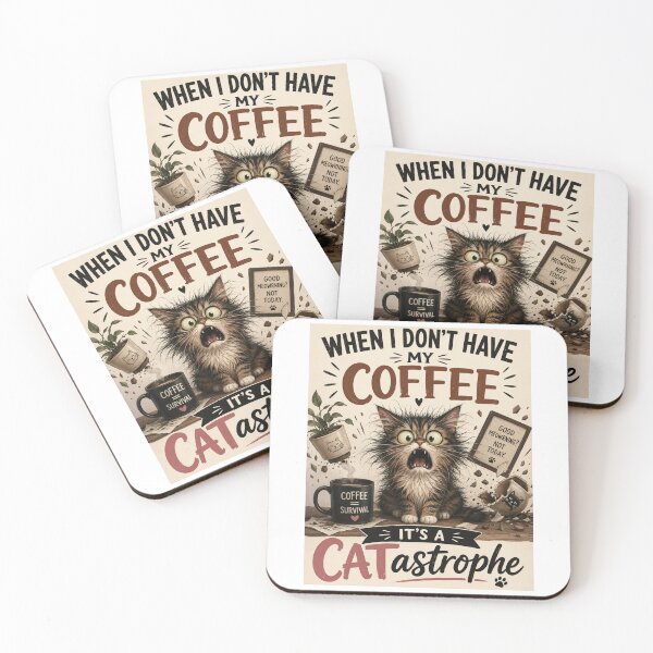 Item preview, When I Don’t Have My Coffee It’s a CATastrophe Funny Cat Coffee Lover designed and sold by NapoliApparel.