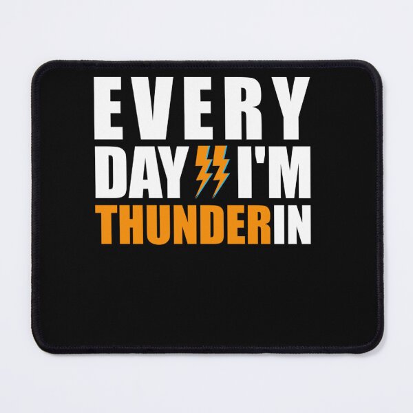 Item preview, Everyday Thunderin Bold Basketball Quote Graphic Poster Design designed and sold by JayiaGribbleu.