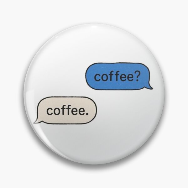 Item preview, ''Coffee? Coffee'' Text Messages designed and sold by The-SilentPlace.