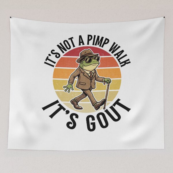Item preview, It’s Not A Pimp Walk It’s Gout Frog Humor designed and sold by FreshVibe Prints.