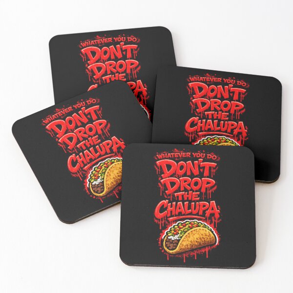 Item preview, Don't Drop The Chalupa designed and sold by Boschstar.
