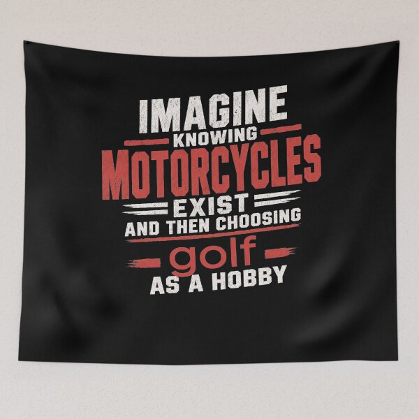 Item preview, Imagine Knowing Motorcycles Exist and Then Choosing Golf Funny Motorcycle Quote Sarcastic Biker  designed and sold by clothesy7.