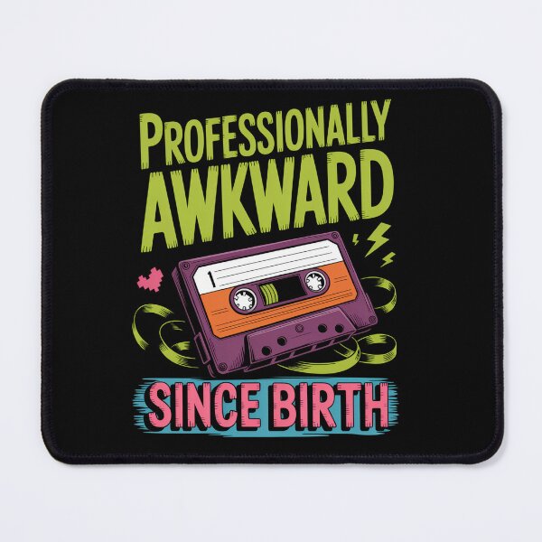 Item preview, Professionally Awkward - Since Birth designed and sold by Lopez-Design.