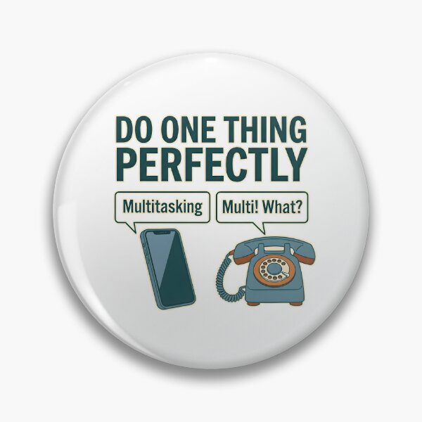 Item preview, Do One Thing Perfectly – Funny Retro Phone vs Smartphone Tee designed and sold by hamfindik.