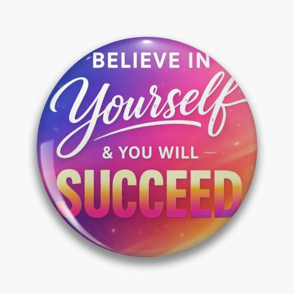 Item preview, Believe in Yourself — You Will Succeed designed and sold by ivodanivan.