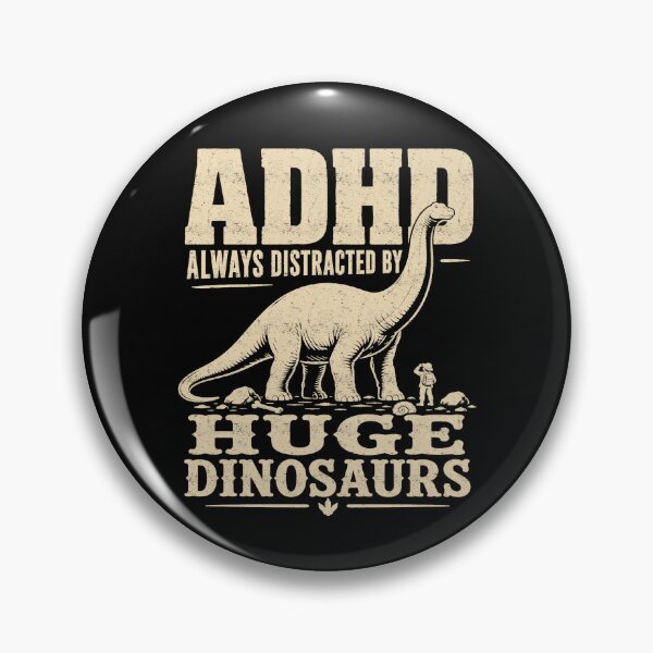 Item preview, ADHD Always Distracted By Huge Dinosaurs Funny Dino Humor designed and sold by FreshVibe Prints.