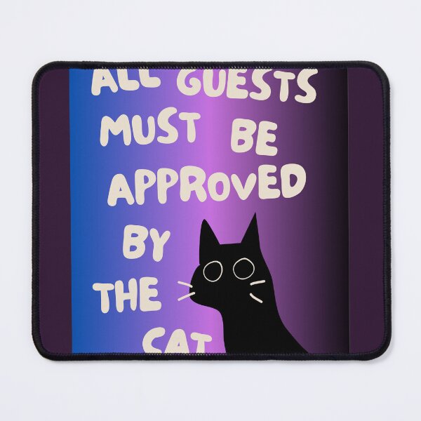 Item preview, ​All Guests Must Be Approved By The Cat - Funny Introvert Cat Art designed and sold by samahl_l.