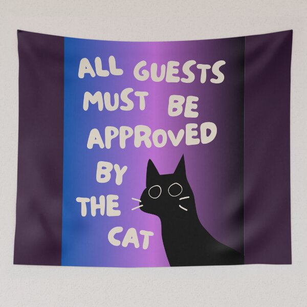 Item preview, ​All Guests Must Be Approved By The Cat - Funny Introvert Cat Art designed and sold by samahl_l.