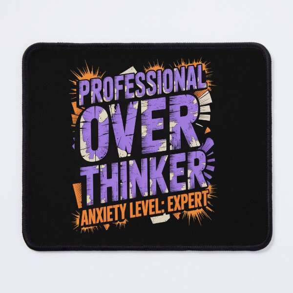 Item preview, Professional Overthinker Anxiety Level Expert designed and sold by Lopez-Design.