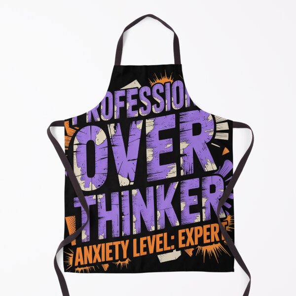 Item preview, Professional Overthinker Anxiety Level Expert designed and sold by Lopez-Design.