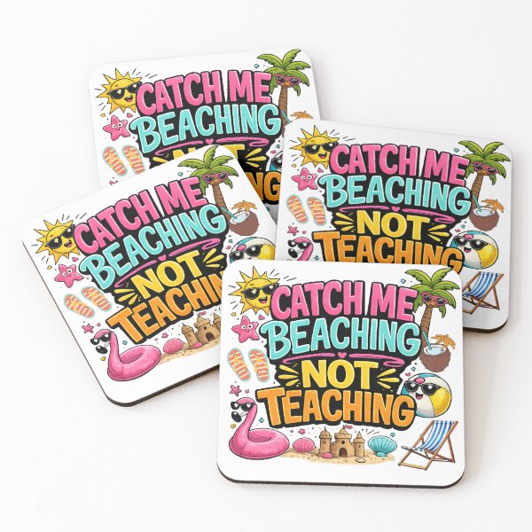 Item preview, Catch Me Beaching Not Teaching Funny Teacher Summer Vacation Design designed and sold by madebysiwa.