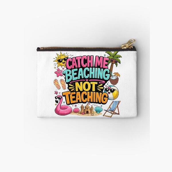 Item preview, Catch Me Beaching Not Teaching Funny Teacher Summer Vacation Design designed and sold by madebysiwa.