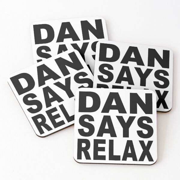 Item preview, Dan Says Relax designed and sold by Normbot2000.