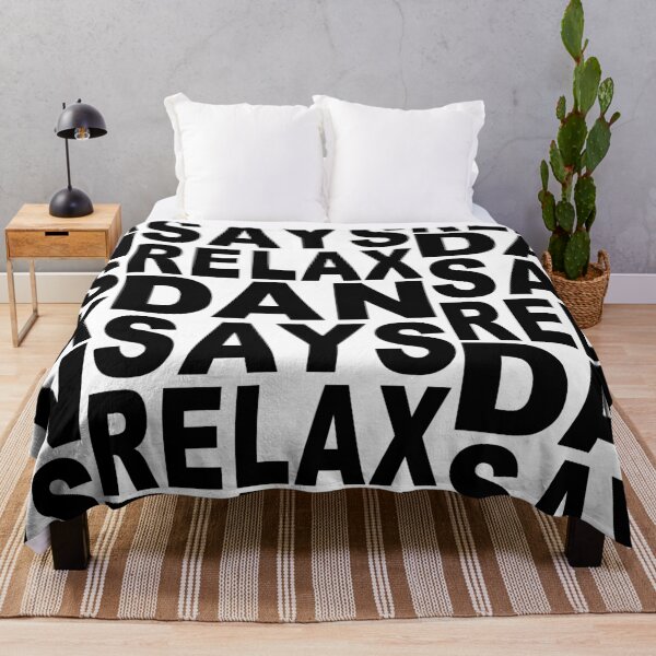 Item preview, Dan Says Relax designed and sold by Normbot2000.