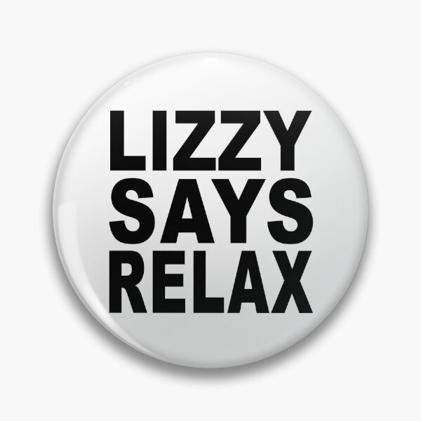 Item preview, Lizzy Says Relax designed and sold by Normbot2000.