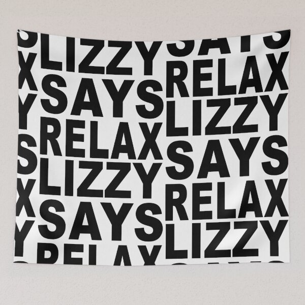Item preview, Lizzy Says Relax designed and sold by Normbot2000.