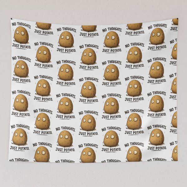 Item preview, No Thoughts Just Potato designed and sold by ChaosCritterz.