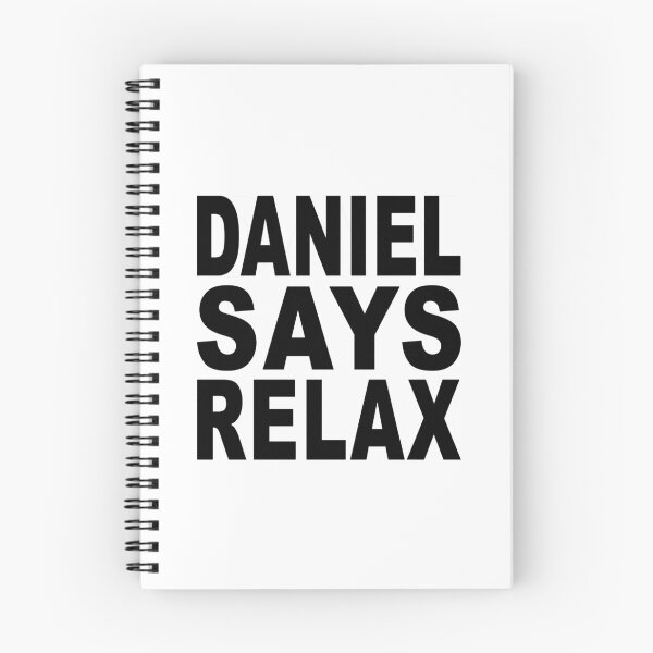 Item preview, Daniel Says Relax designed and sold by Normbot2000.