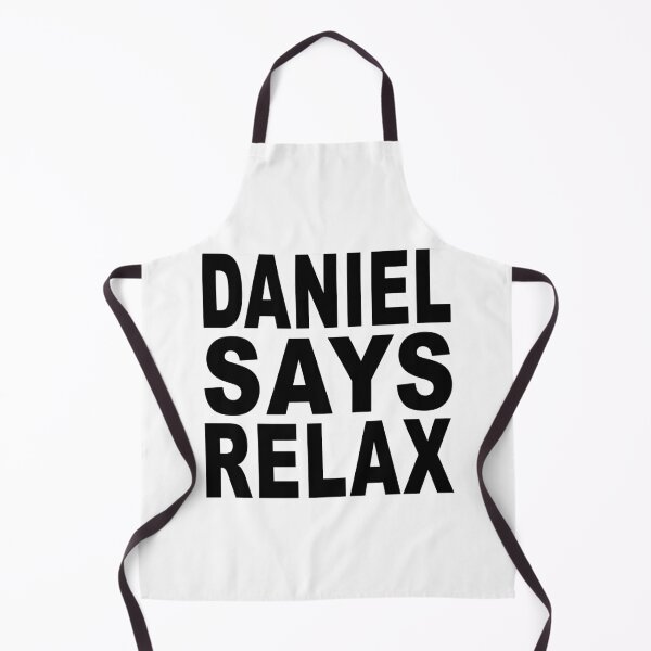 Item preview, Daniel Says Relax designed and sold by Normbot2000.