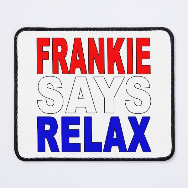 Item preview, Frankie Says Relax Patriotic designed and sold by Normbot2000.