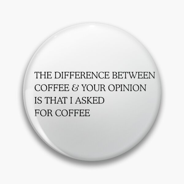 Item preview, Funny Sarcastic Coffee and Opinion Quote Mug designed and sold by Mugshot Moods.
