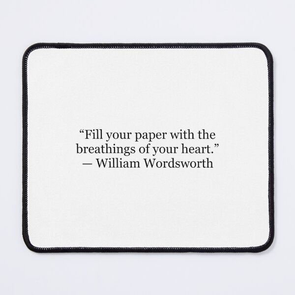 Item preview, Fill Your Paper with the Breathings of Your Heart — William Wordsworth Quote designed and sold by The Prose Atelier.