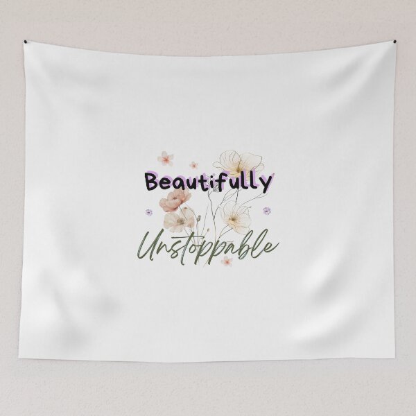 Item preview, Beautifully Unstoppable designed and sold by Valiabeth.