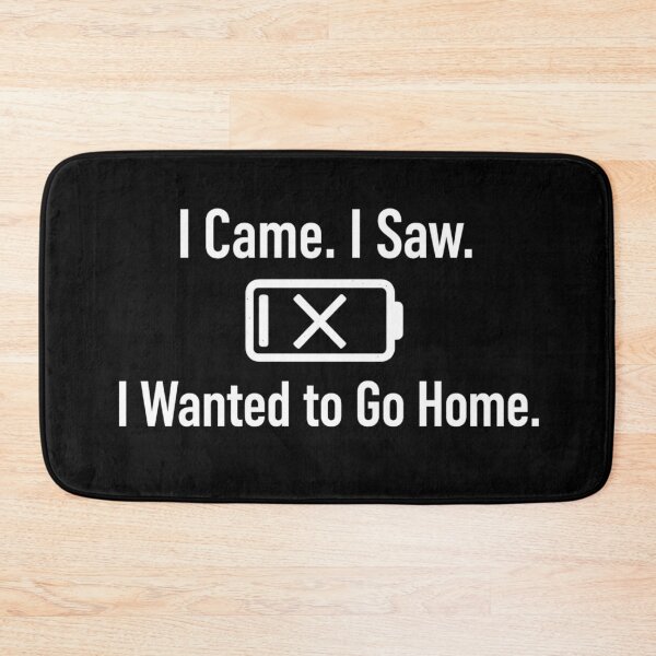 Item preview, I Came I Saw Low Battery I Wanted to Go Home – Funny Introvert Quote White Text designed and sold by MartBook.