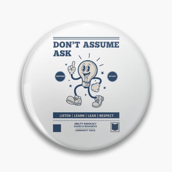 Item preview, Disability awareness Dont Assume Ask Respect designed and sold by LuminOrb.