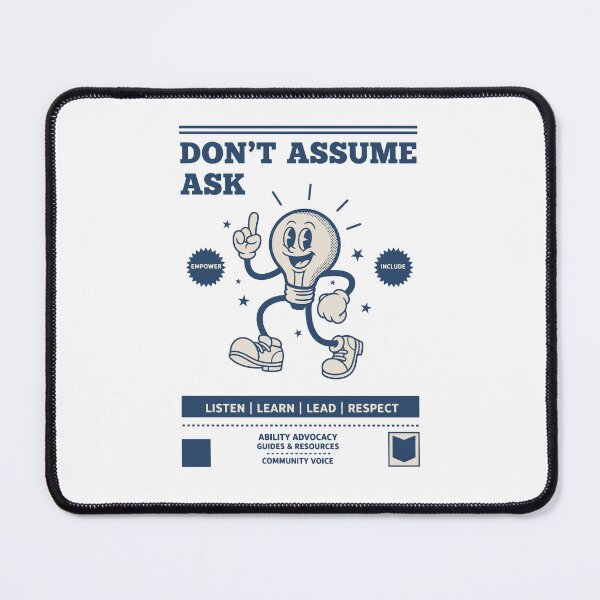 Item preview, Disability awareness Dont Assume Ask Respect designed and sold by LuminOrb.