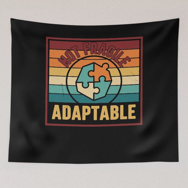 Item preview, Disability Awareness Not Fragile Adaptable Autism designed and sold by LuminOrb.