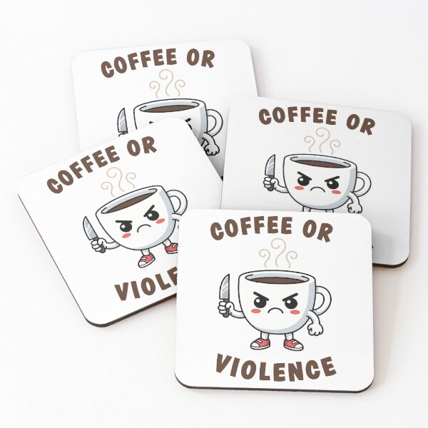 Item preview, Coffee or Violence Funny Angry Cup Meme Graphic designed and sold by InfiniteOrbit.