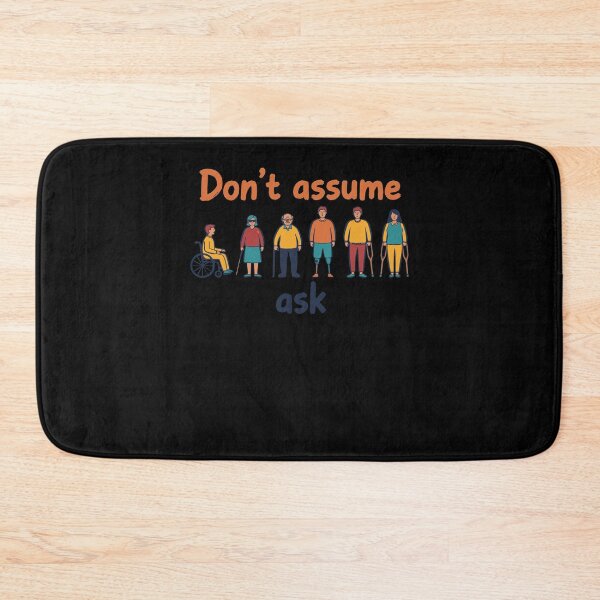 Item preview, Disability Awareness Dont Assume Ask Disability designed and sold by LuminOrb.